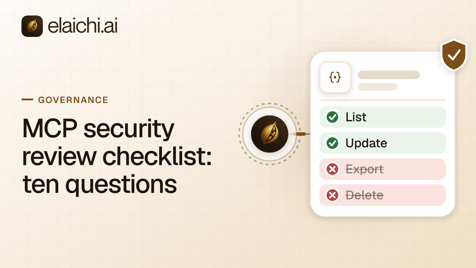 A security reviewer's ten-question checklist beside one OAuth-protected MCP endpoint and the audit log behind it